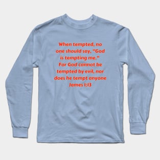 Bible Verse James 1:13 Long Sleeve T-Shirt